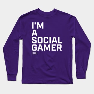 I'm a Social Gamer Long Sleeve T-Shirt